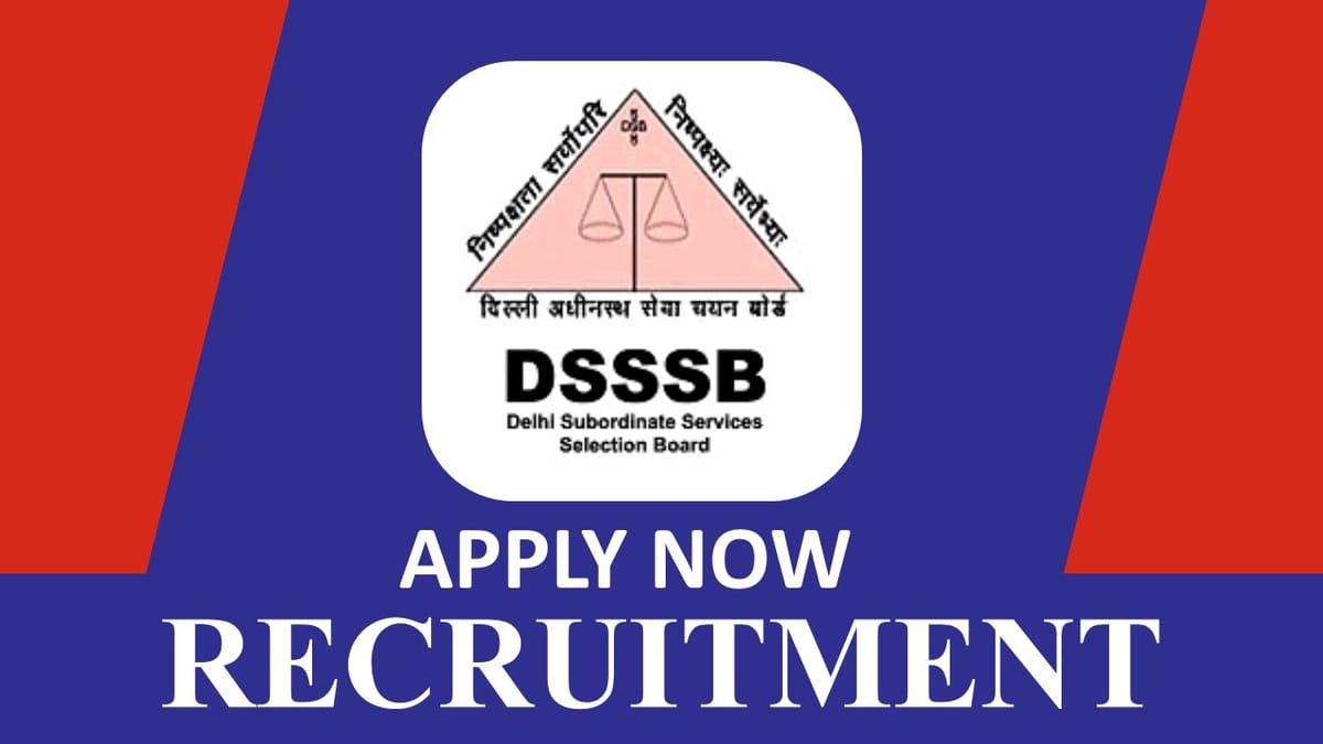 DSSSB Recruitment 2023 for Primary Teachers: 26000 Plus Vacancies to be Filled up soon