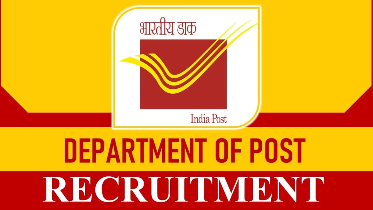 Department of Posts Recruitment 2023: Monthly Pay Rs.63200, Check Post, Eligibility and How to Apply