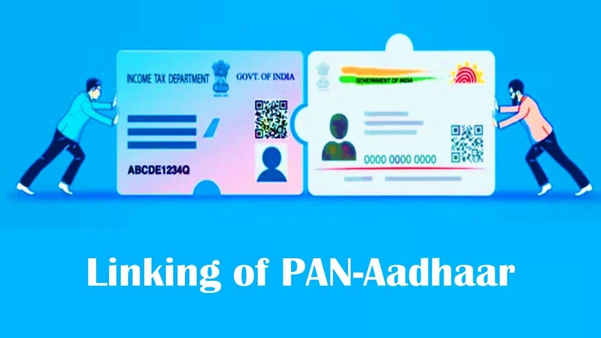 Attention PAN Holders!: 3 Reasons for Failure of Linking Aadhaar with PAN; Check Details
