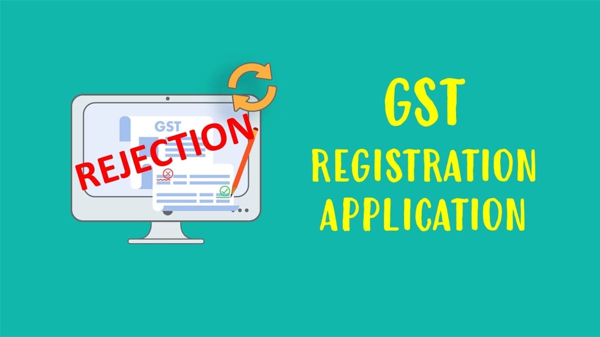 GST Department rejecting more Applications than they approve: RTI Reports