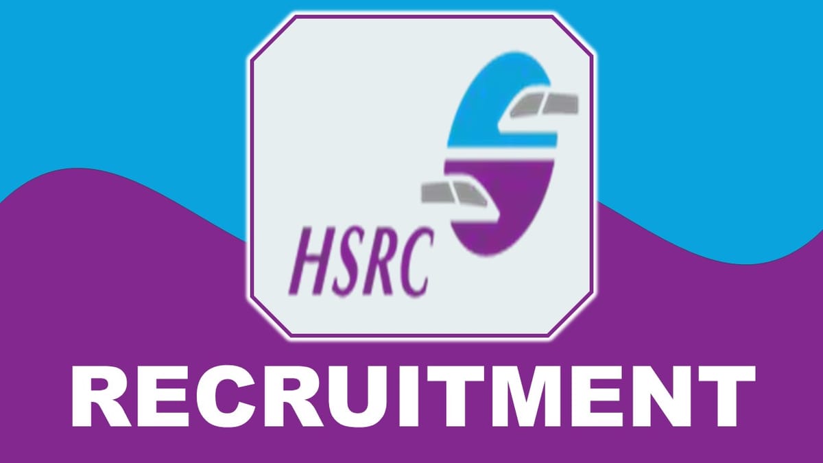 HSRC Recruitment 2023: Monthly Salary 1.40 Lac, Check Post, Eligibility and Other Specific Details