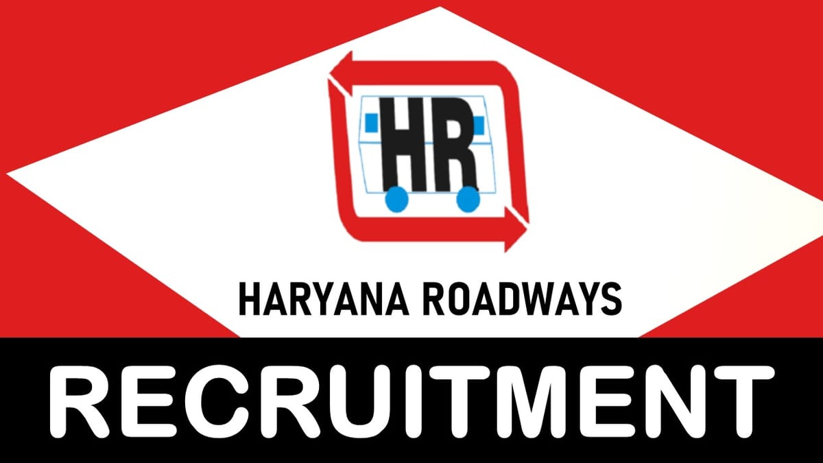 Haryana Roadways Recruitment 2023: Check Posts, Monthly Salary, Last Date, Important Details