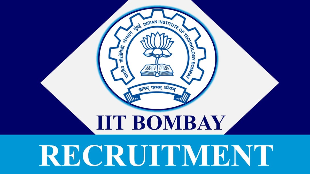 IIT Bombay Recruitment 2023: Check Post, Qualification and How to Apply