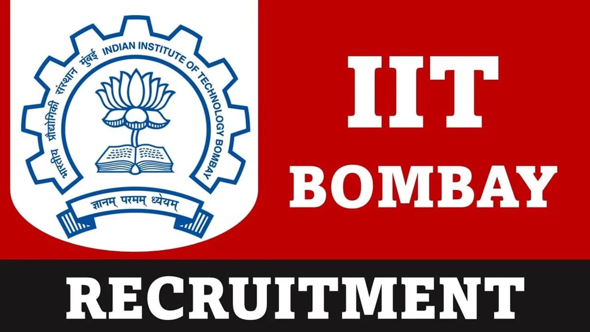 IIT Bombay Recruitment 2023 for Senior Project Assistant: Monthly Salary upto 50400, Check Vacancies, Qualification and How to Apply