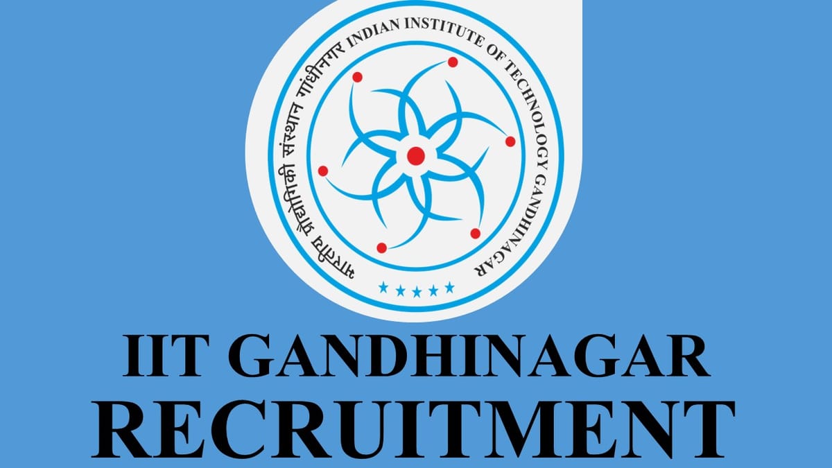 IIT Gandhinagar Recruitment 2023: Monthly Salary up to 208700, Check Post, Qualification and Other Key Details