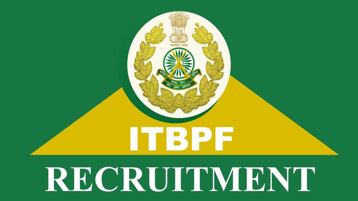 ITBPF Recruitment 2023 for Head Constable: Notification Out for 80+ Vacancies Check Age, Qualification, Salary and Application Procedure