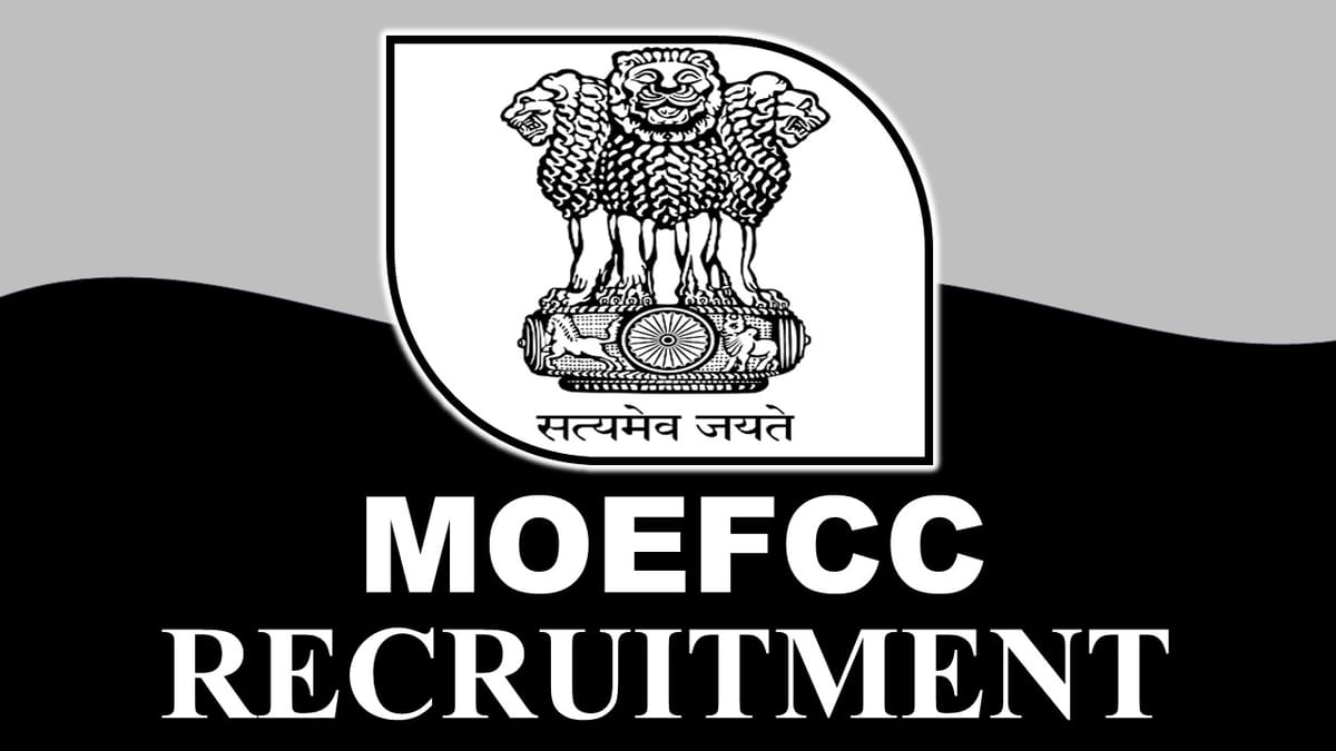 Ministry of Environment Forest and Climate Change Recruitment 2023: Check Posts, Eligibility, Salary and How to Apply