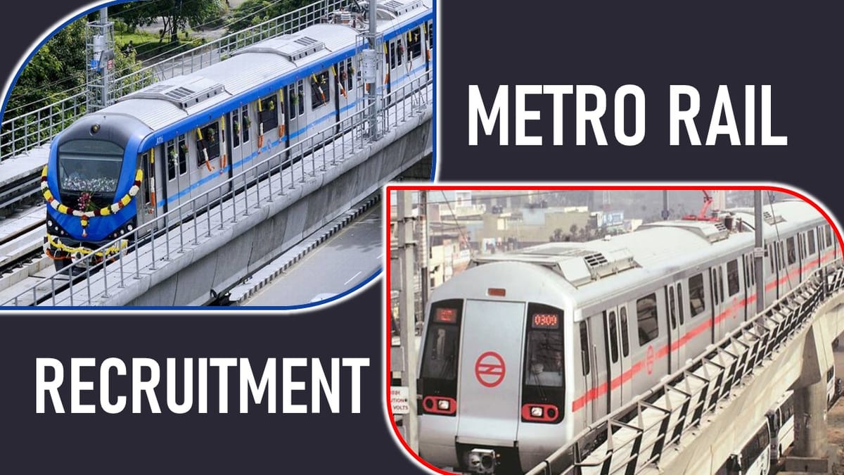 Metro Rail Recruitment 2023: Notification Out for Various Vacancies, Check Posts, Qualification and Application Procedure