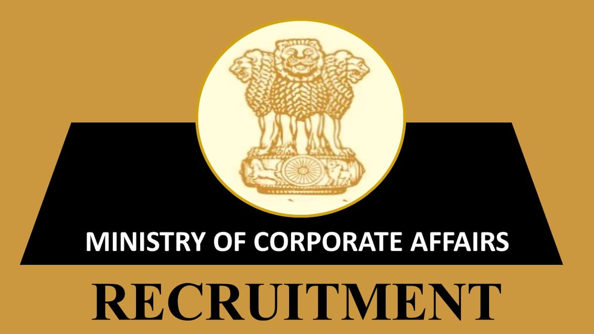 Ministry of Corporate Affairs Recruitment 2023: Check Posts, Eligibility and How to Apply