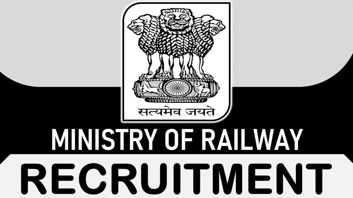 Ministry of Railway Recruitment 2023: Monthly 67000, Check Post, Eligibility, and Other Essential Details