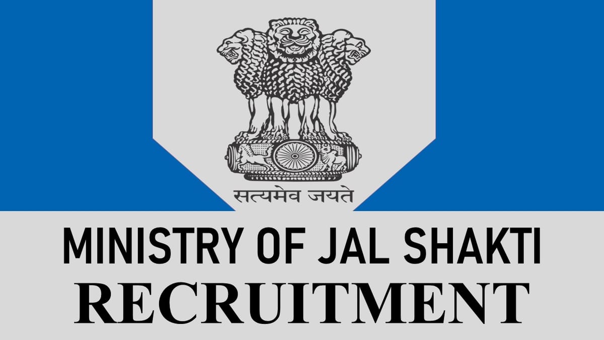 Ministry of Jal Shakti Recruitment 2023 for Various Posts: Check Posts, Qualification and Other Vital Details