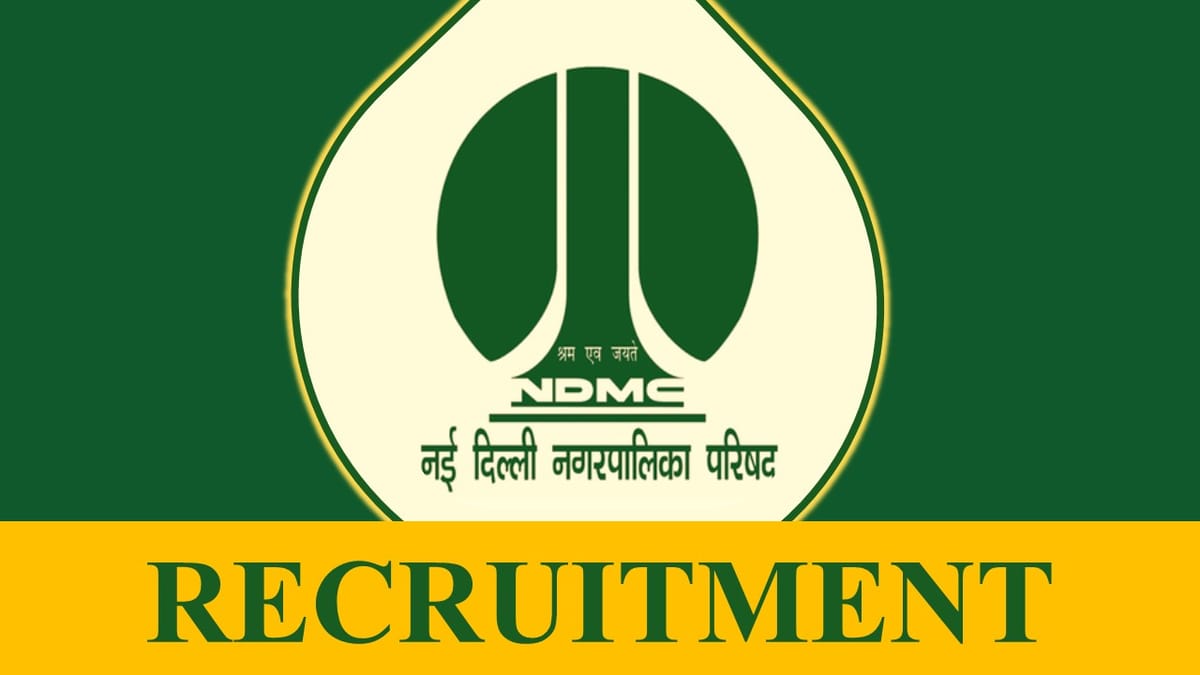 NDMC Recruitment 2023: Check Post, Vacancies, Age, Salary and Application Procedure
