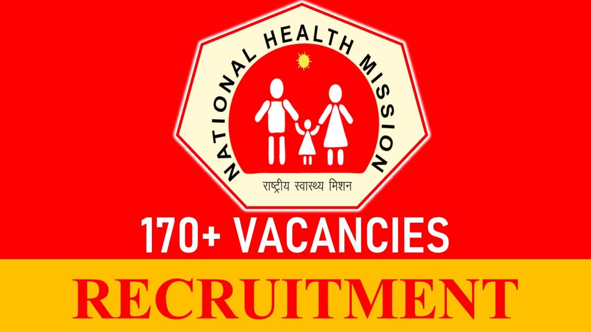 NHM West Bengal Recruitment 2023: 170+ vacancies, Check Posts, Eligibility, Salary and Other Vital Details