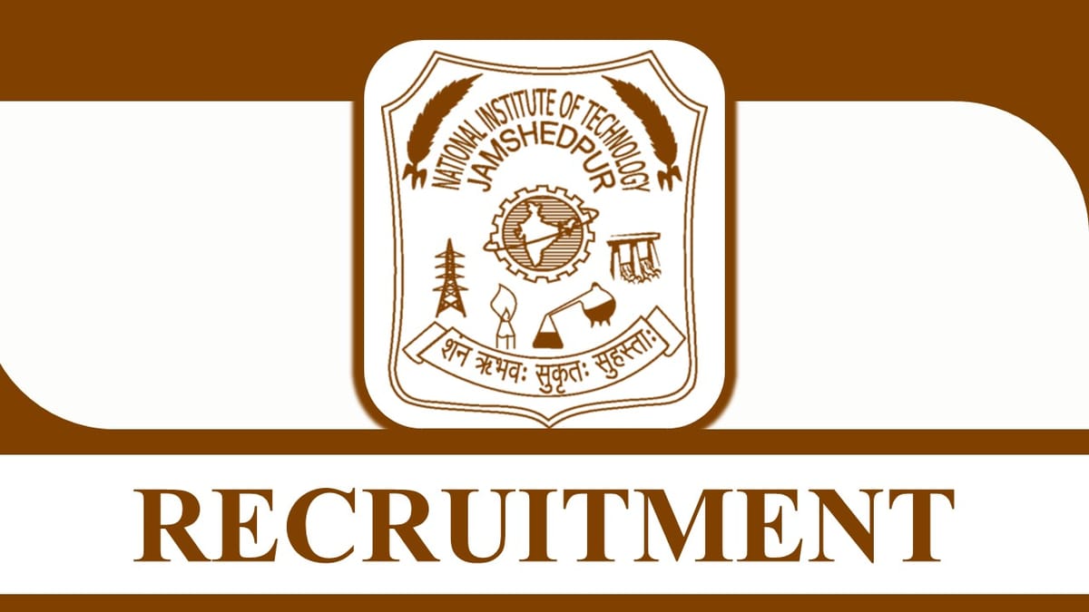 NIT Jamshedpur Recruitment 2023 Check Posts, Vacancies, Salary, Age