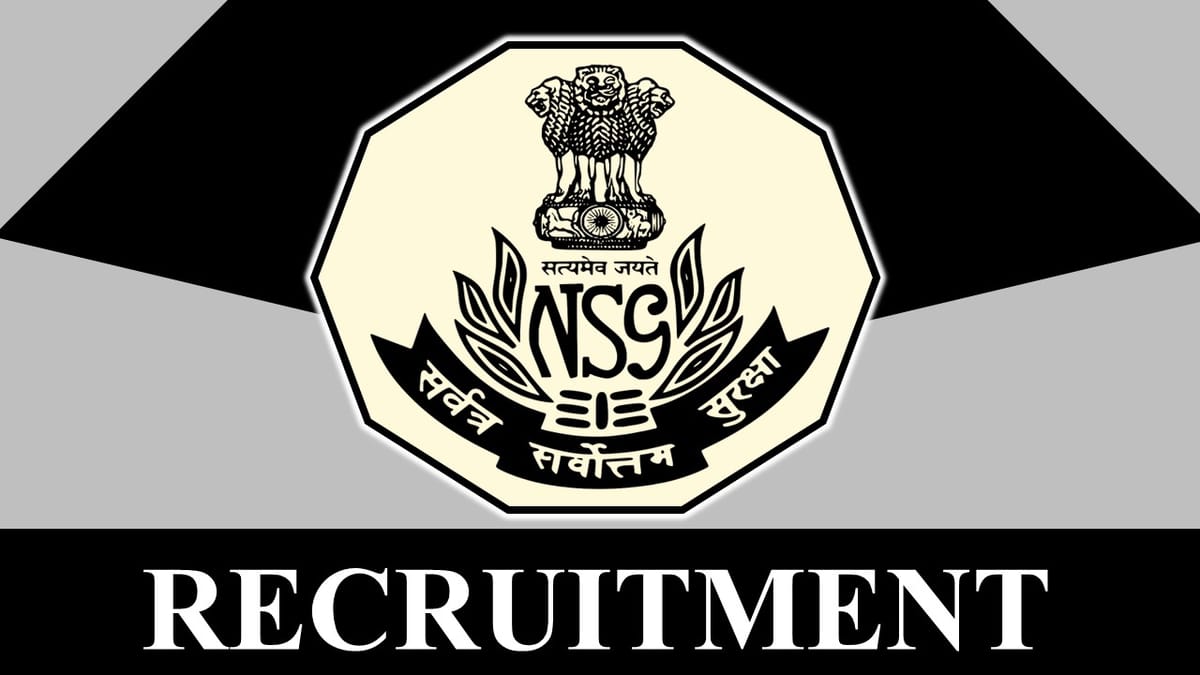 NSG Recruitment 2023: Check Posts, Qualification and Other Important Details