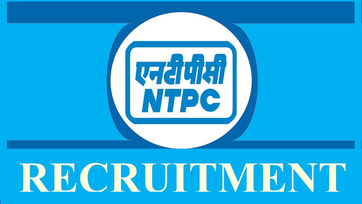 NTPC Recruitment 2023: Monthly Salary up to 140000, Check Post, Eligibility and How to Apply