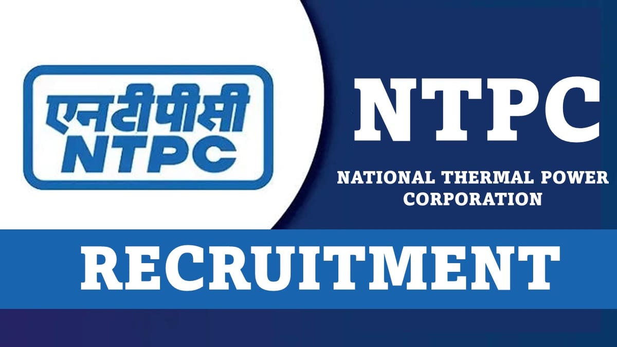NTPC Recruitment 2023: Check Vacancies, Age, Qualification, Salary and How to Apply
