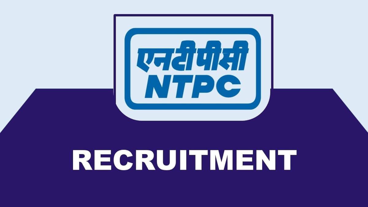 NTPC Recruitment 2023: Check Vacancies, Post, Qualification, and Other Vital Details