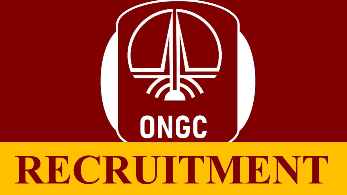 ONGC Recruitment 2023: Monthly Salary Upto 70000, Check Post, Qualification and How to Apply