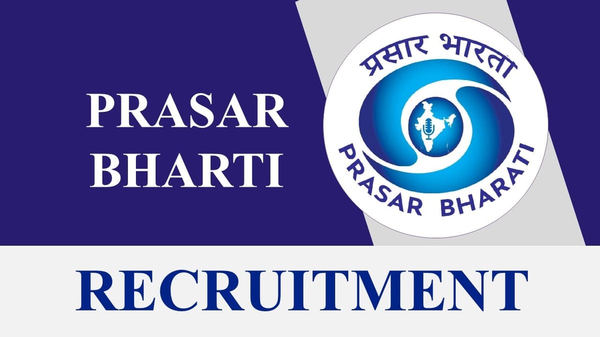 Prasar Bharati Recruitment 2023: Check Post, Monthly Salary, Eligibility and How to Apply