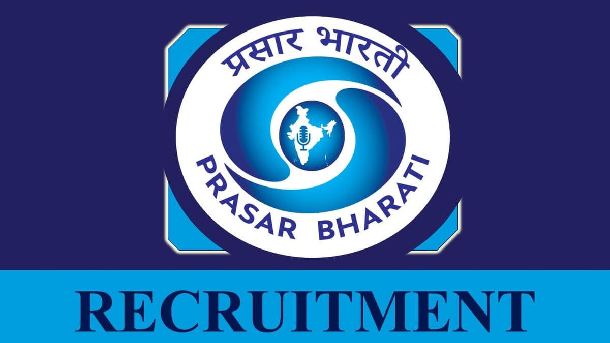 Prasar Bharati Recruitment 2023: Check Post, Eligibility, Salary and How to Apply