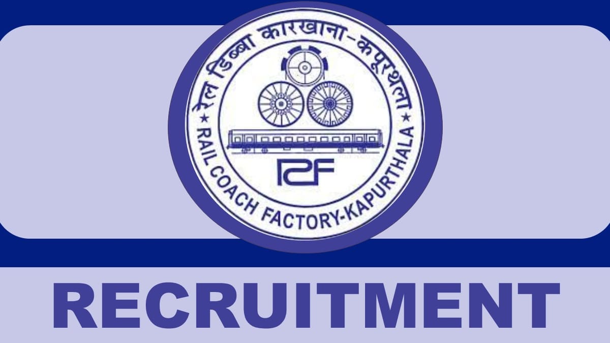 Rail Coach Factory Recruitment 2023 for Male and Female: Check Post Name, Salary, Age, Qualification and How to Apply