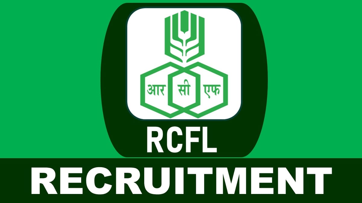 RCF Recruitment 2023: Monthly Pay up to 160000, Check Eligibility and Other Details