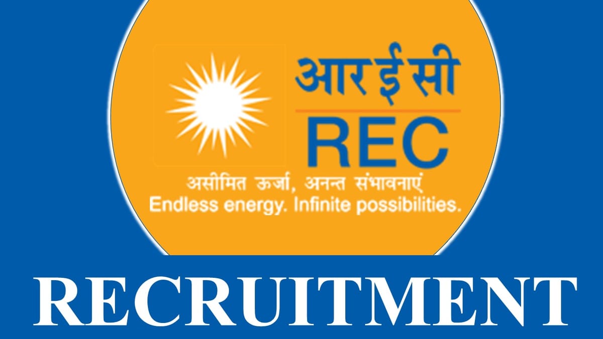 REC Recruitment 2023: Monthly Salary up to 260000, Check Post, Eligibility, Salary and Other Vital Details