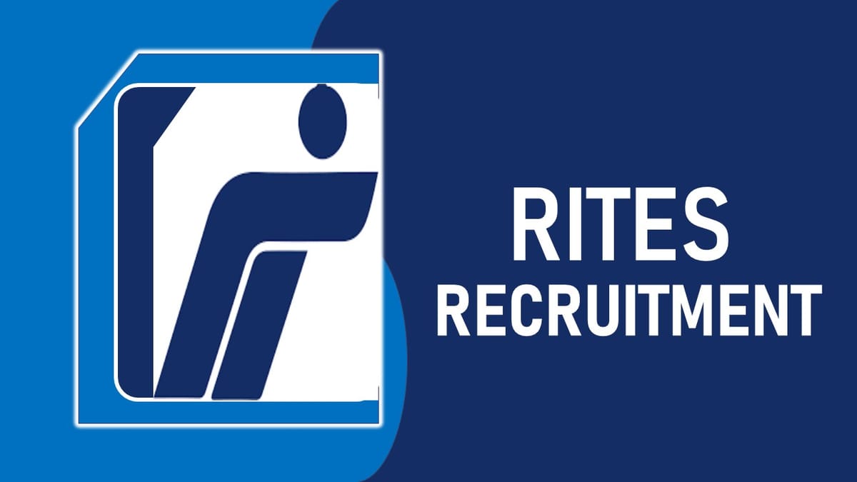RITES Recruitment 2023: Salary Up to 13.00 Lac, Check Posts, Eligibility and Other Details