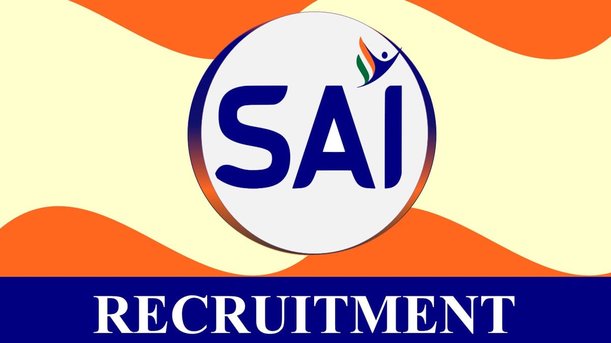 SAI Recruitment 2023 Notification Out: Check Posts, Vacancies, Salary, Other Relevant Details