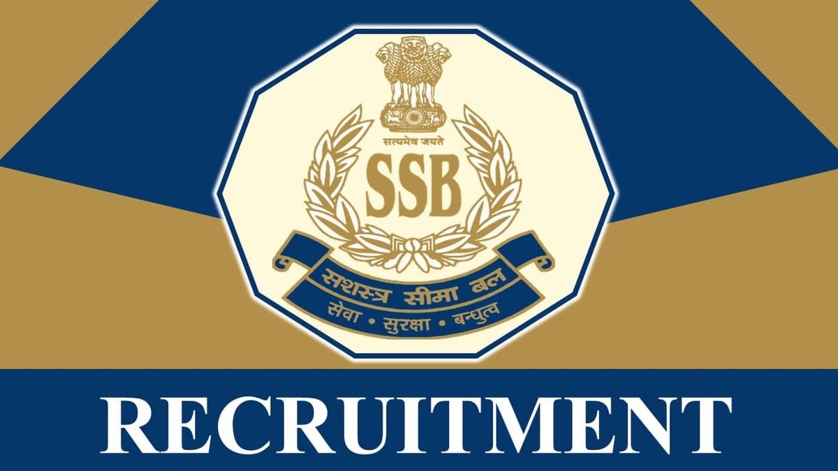 SSB Recruitment 2023: Notification Out for 110+ Vacancies, Check Posts, Qualifications, Age Limit, and How to Apply