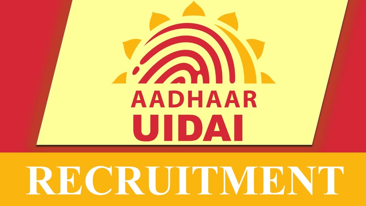 UIDAI Recruitment 2023: Check Post, Monthly Salary, Eligibility and Application Process