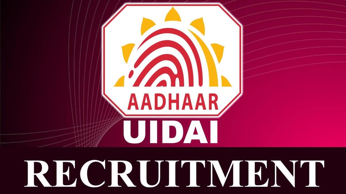 UIDAI Recruitment 2023: Check Posts, Monthly Salary, Eligibility, Other Important Details