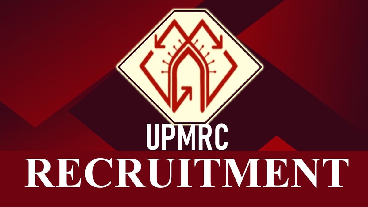 UPMRC Recruitment 2023: Check Posts, Vacancies, Salary, Age, Qualification and How to Apply