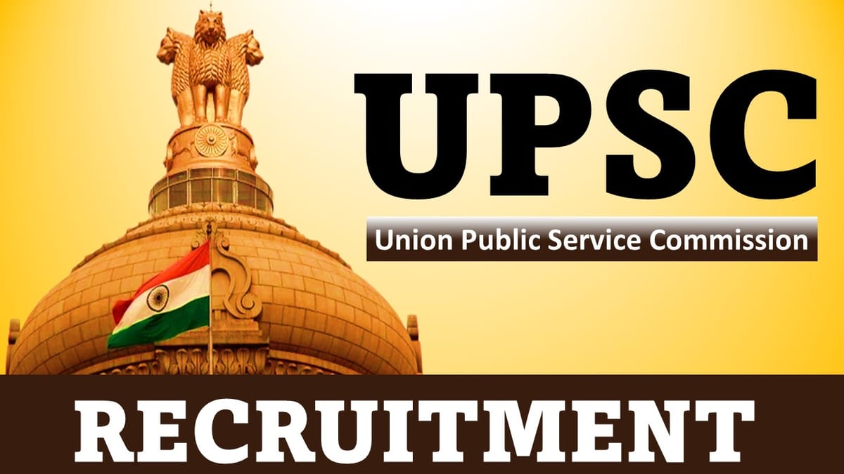 UPSC Recruitment 2023: Monthly Salary Up to 177500, Check Post, Age, Qualification and How to Apply