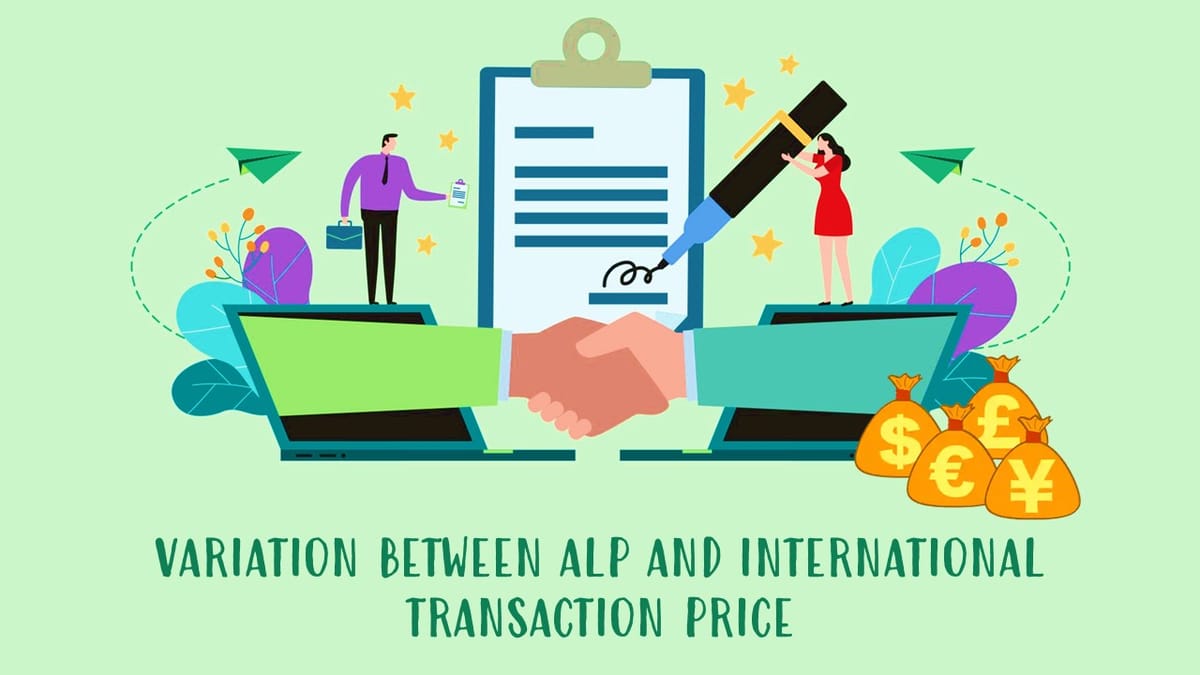 CBDT notifies tolerance range for Variation between ALP and international transaction price