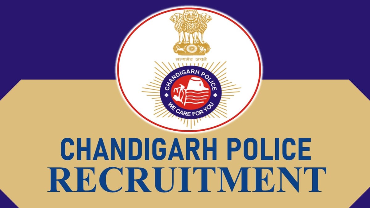 Chandigarh Police Recruitment 2023: 700 Vacancies, Check Post, Eligibility and How to Apply