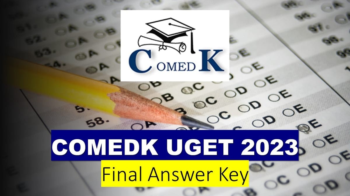 COMEDK UGET Final Answer Key 2023 Out: Check Result Date, Know How to Download
