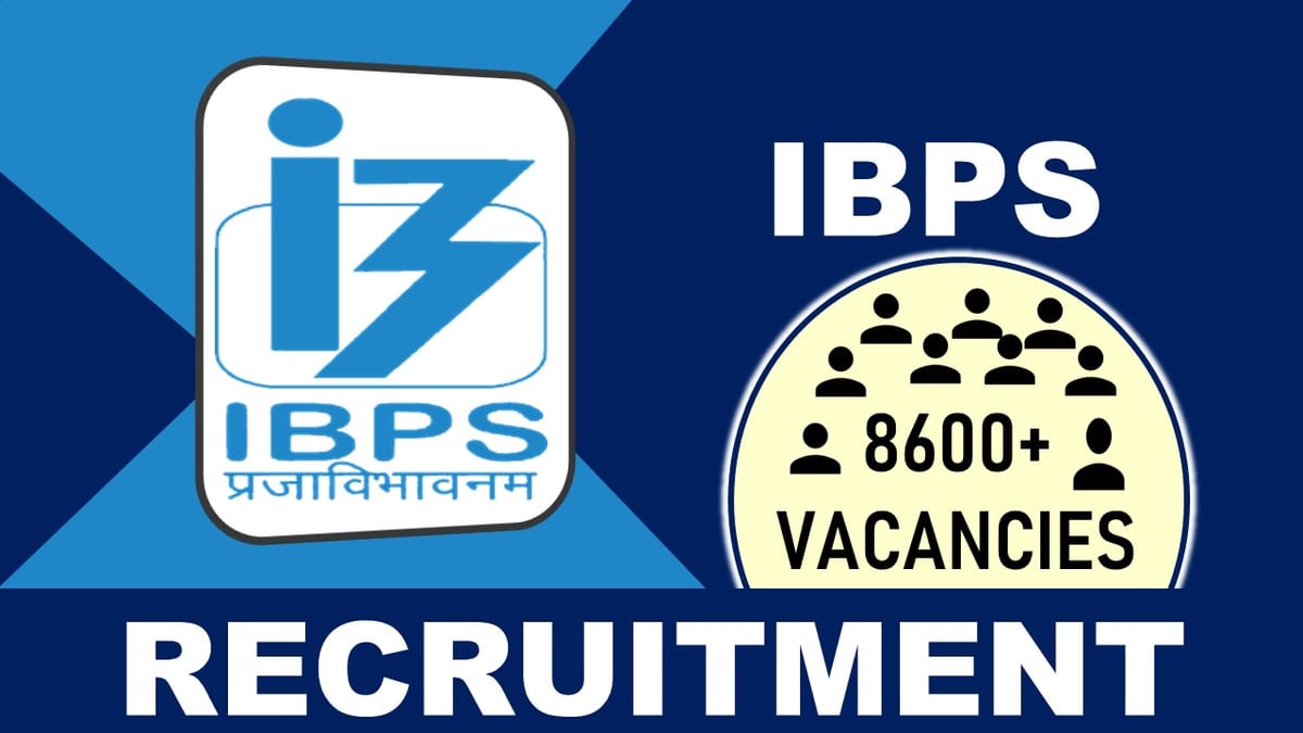IBPS Recruitment 2023 for Bumper Vacancies, Apply Till June 28, Check Posts, Application Procedure