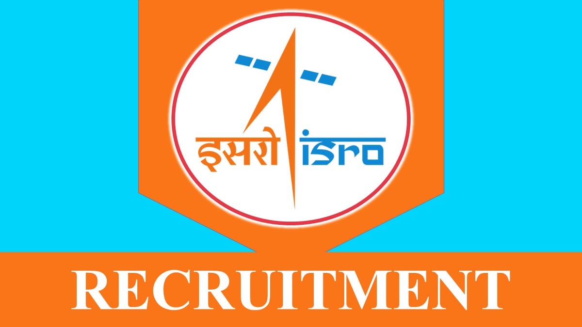ISRO Recruitment 2023: Monthly Salary up to 112400, Check Posts, Eligibility, Age Limit and Other Vital Details