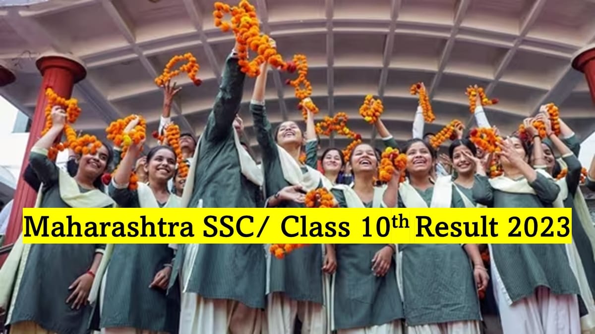 Maharashtra SSC Result 2023 to be Released by This Date: Check Details, Know How to Download