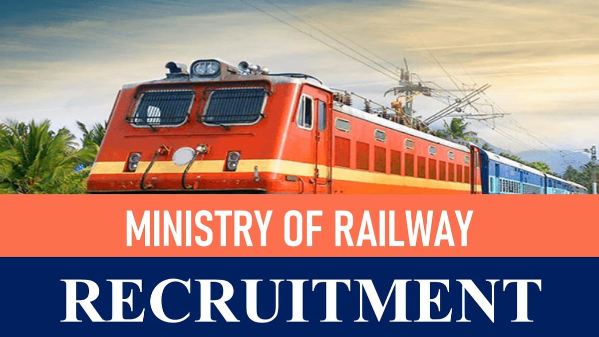 Ministry of Railways Recruitment 2023: Pay Level 13, Check Posts, Eligibility and Application Procedure