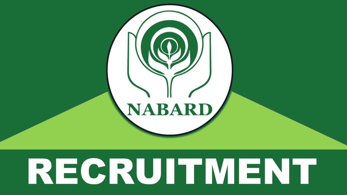 NABARD Recruitment 2023: Annual Salary up to 60 Lakh, Check Post, Vacancy, Age, Qualification and Application Procedure