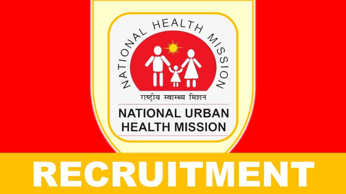 NUHM Recruitment 2023: Monthly Salary up to 70000, Check Posts, Qualification and How to Apply