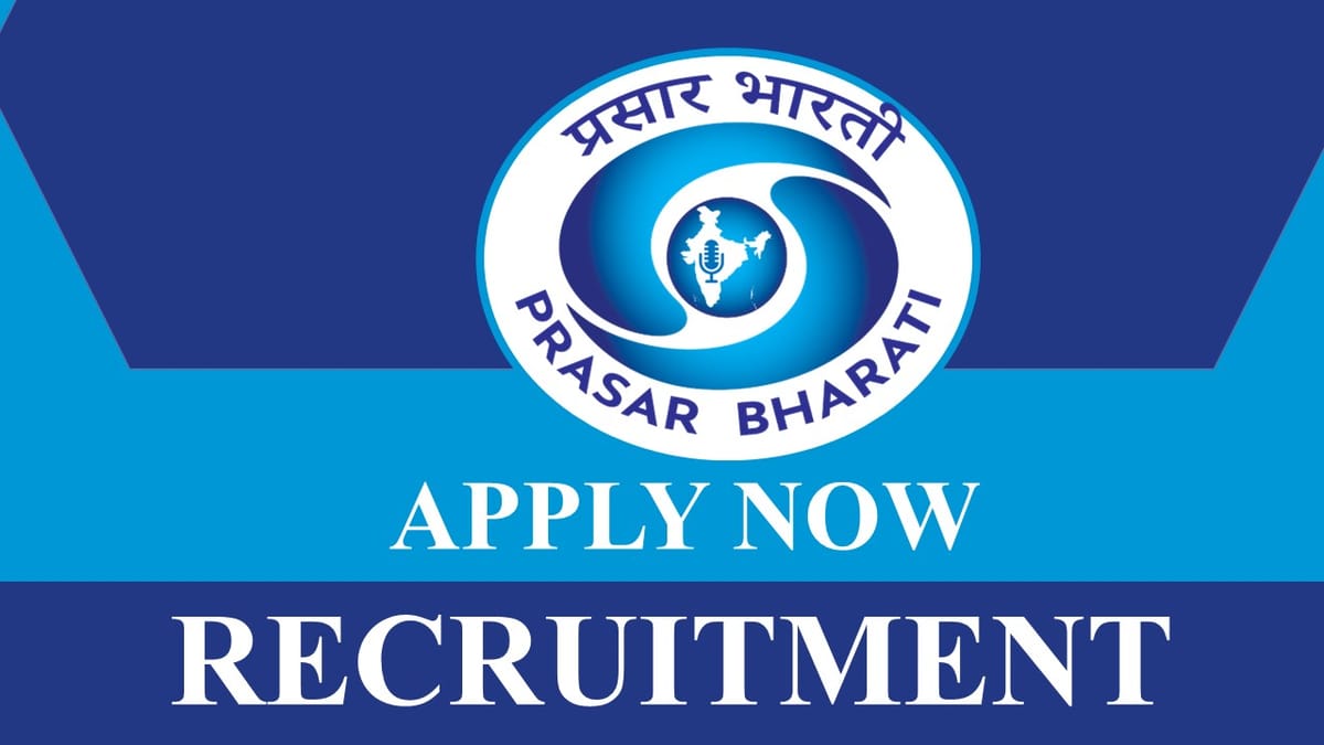 Prasar Bharati Recruitment 2023: Check Post, Salary, Age, Qualification and How to Apply