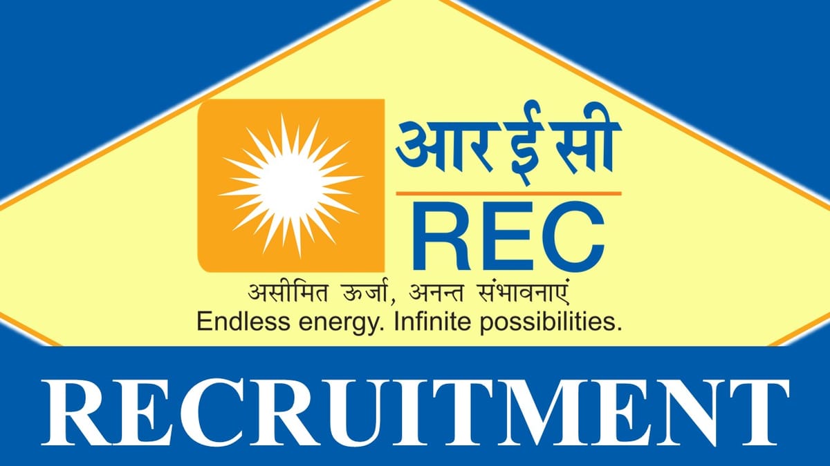 REC Recruitment 2023: Check Post, Salary, Age, Qualification and How to Apply