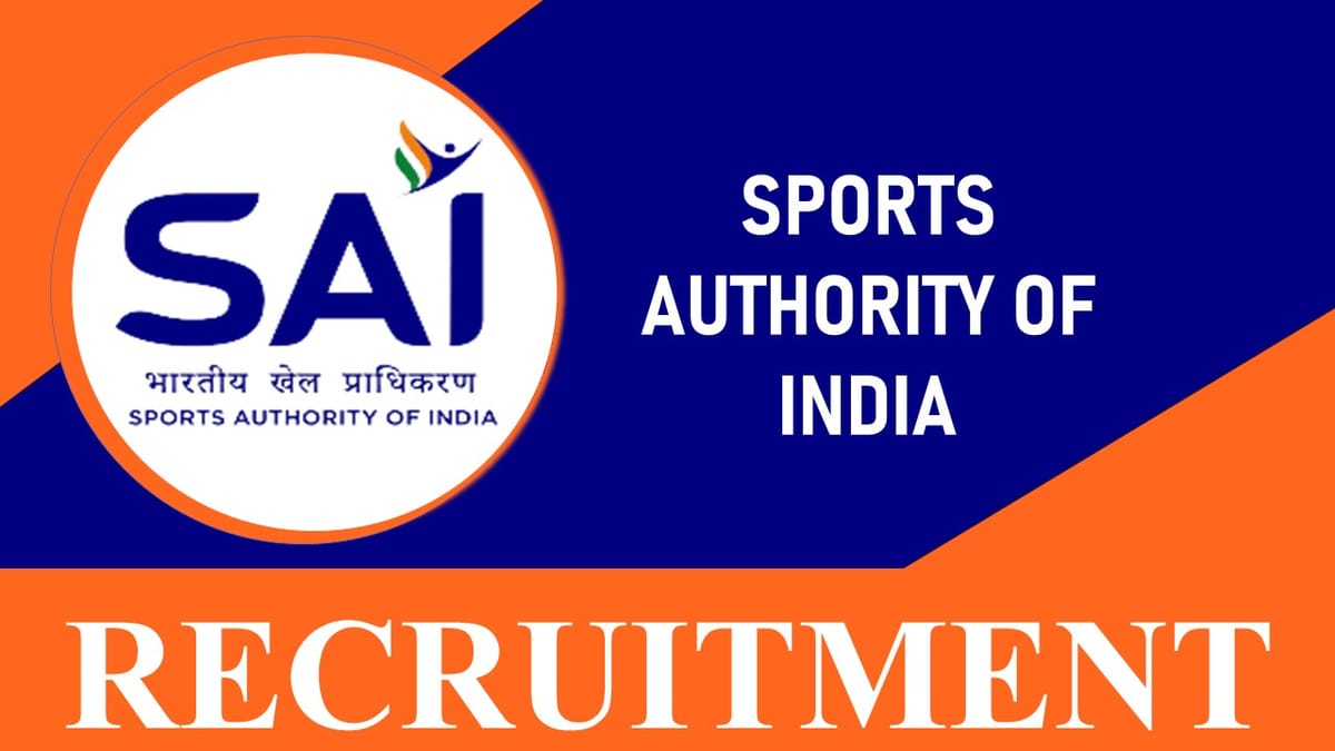 SAI Recruitment 2023: Monthly Salary Upto 60000, Check Post, Salary, Age Qualification and How to Apply