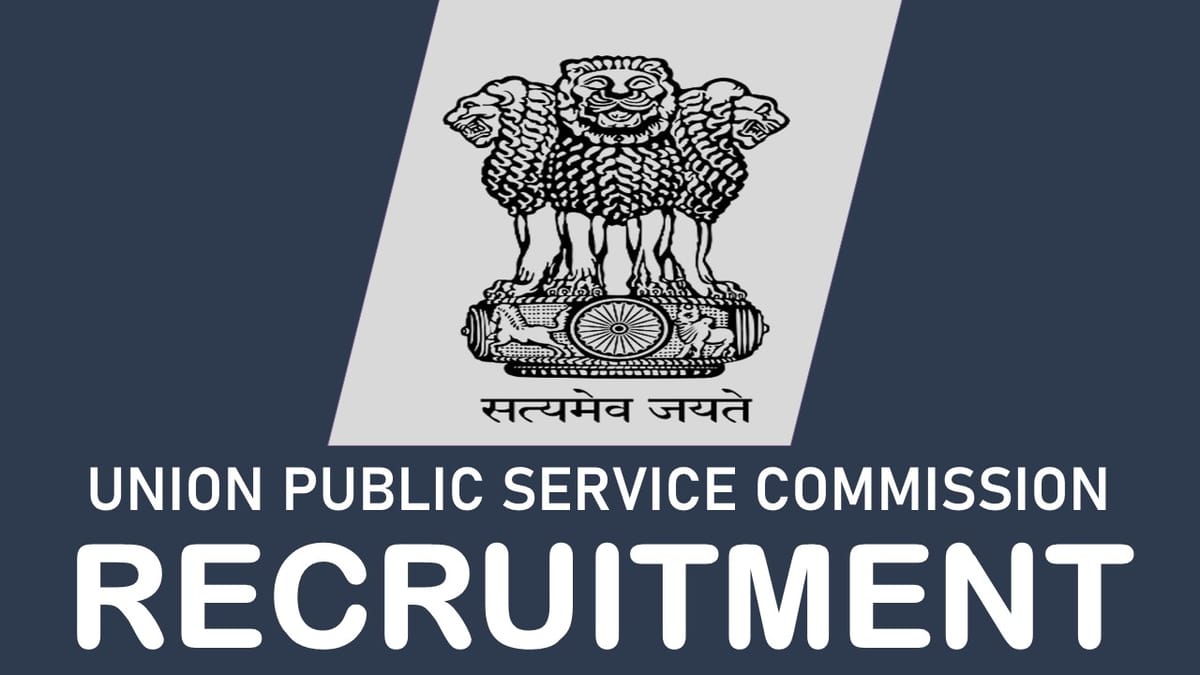 UPSC Recruitment 2023: Monthly Salary up to 142400, Check Post, Relevant Details and Application Procedure