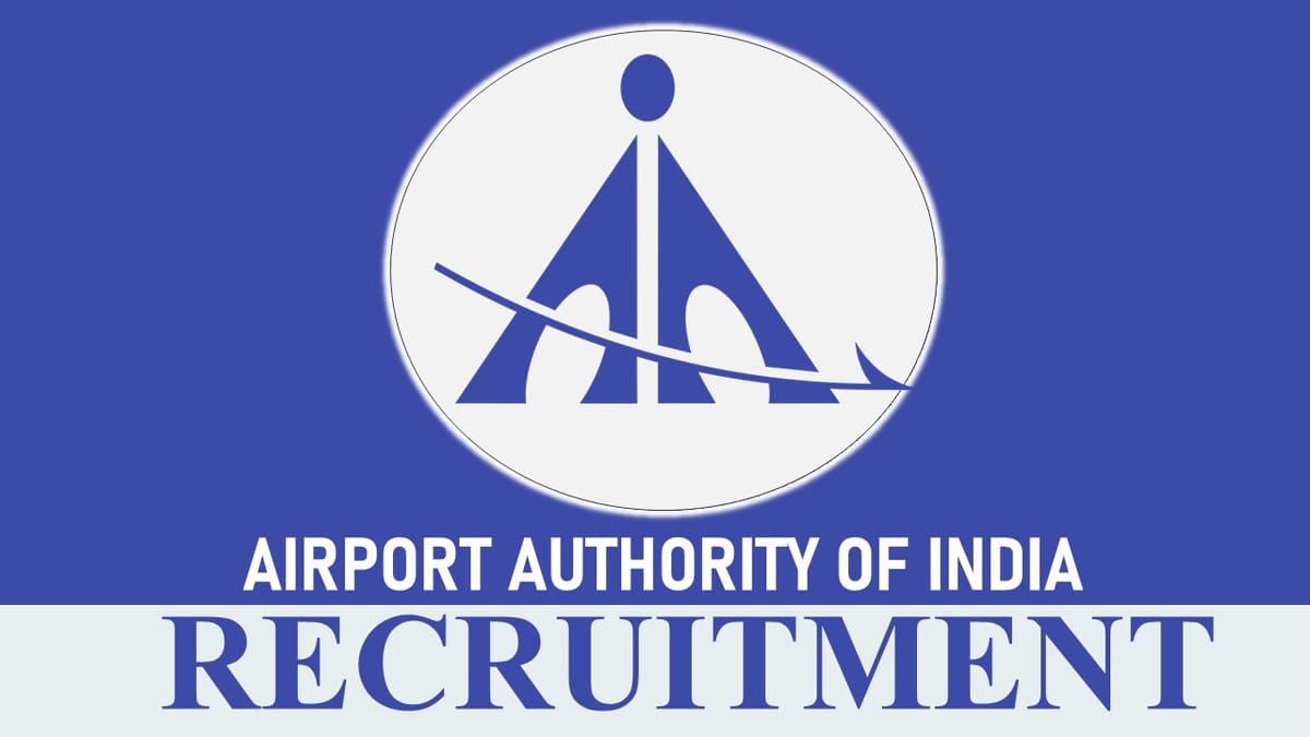 AAI Recruitment 2023 New Notification Released for 300+ Vacancies: Check Posts, Age, Qualification, Salary and Application Procedure