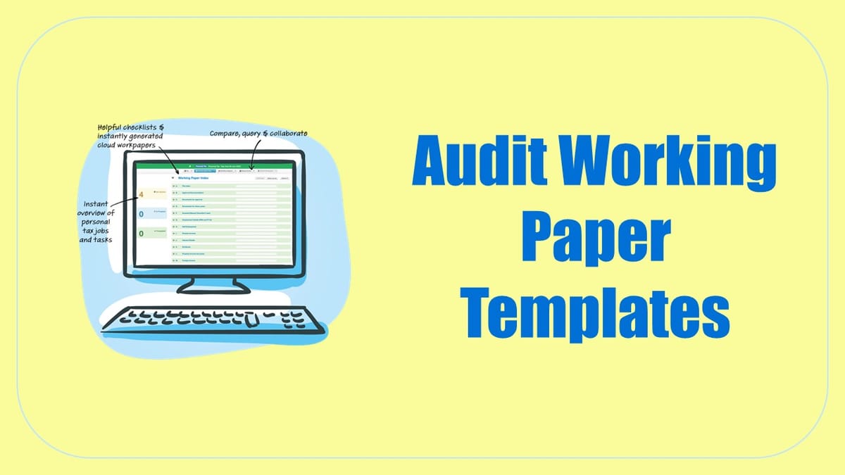 ICAI released Audit Working Paper Templates; Know Details
